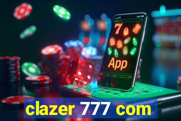 clazer 777 com